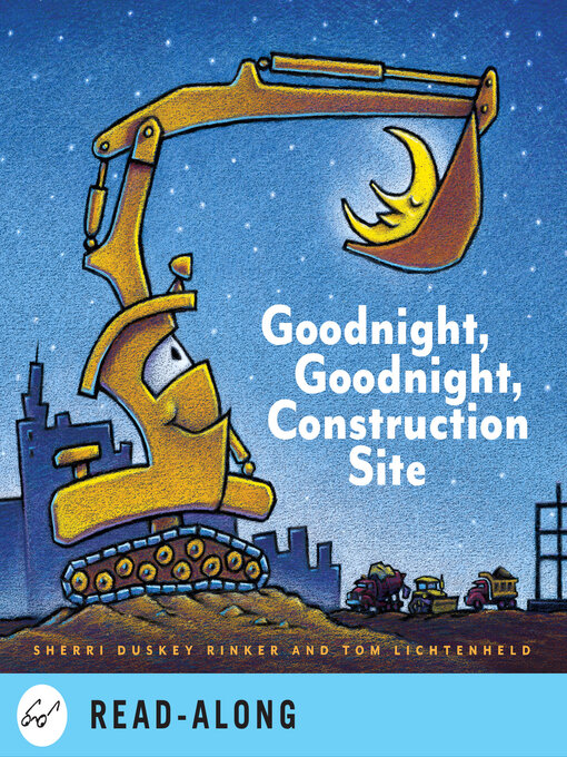 Sherri Duskey Rinker作のGoodnight, Goodnight Construction Siteの作品詳細 - 貸出可能
